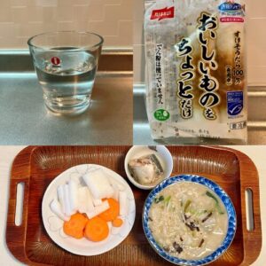 ・白湯
・ちくわ2本
・大根、にんじん（生食、味付けなし）
・サバ水煮
・野菜たっぷりオートミール粥（オートミール30g、味付け：サバ水煮汁、イヌリン、日本酒、みりん、魚粉、昆布粉、塩）