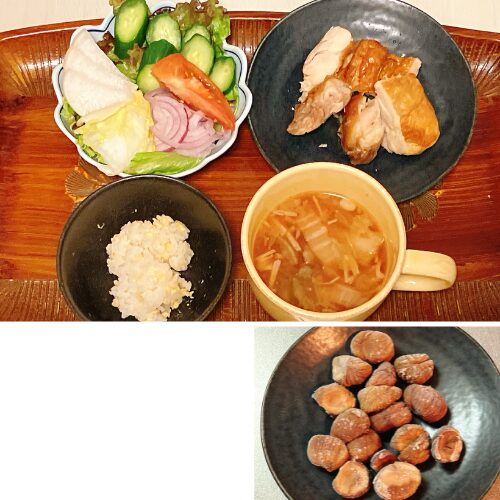 酒さ改善夜ごはん
・サラダ、ぬか漬け(白菜、大根)
・皮付き鶏もも肉オーブン焼き:(調理後)80g
・レンズ豆ごはん:35g
・和風トマトスープ
・甘栗:100g